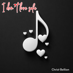 I Don't Love Safe by Chris Bellion