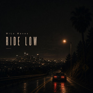 Ride Low by MiLo Waves