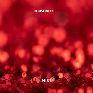 Mist - Radio Edit by Housonixx