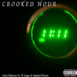 Crooked Hours by Camo Neptune, El Cappo, Raphael Kazan
