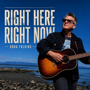 Right Here Right Now - Remastered - Solo Version by Doug Folkins