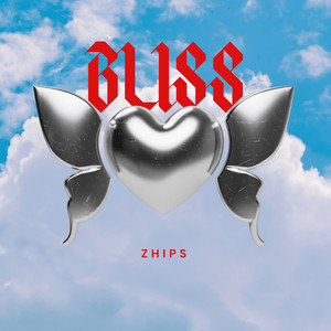 ZHIPS - Bliss
