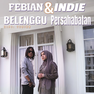 Belenggu Persahabatan by Febian, Indie