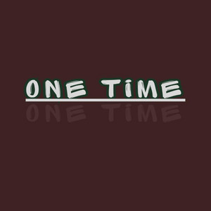 One Time by JCcomolo