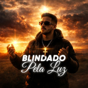 Blindado Pela Luz