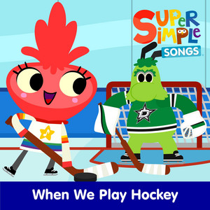 Super Simple Songs — When We Play Hockey (2026)