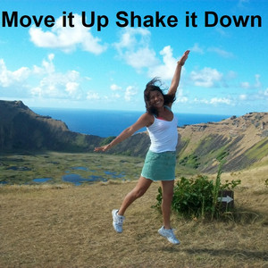 Move it Up Shake it Down