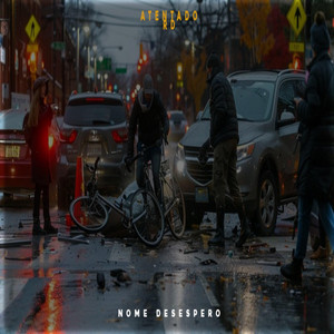 NOME DESESPERO by Atentado Rd