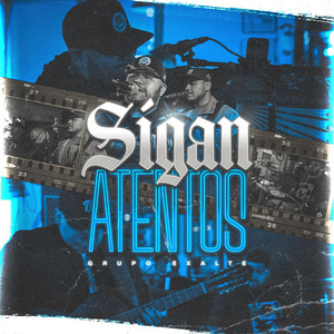 Sigan Atentos by Grupo Exalte