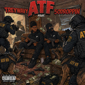 ATF by TreyWavy, 50Droppin