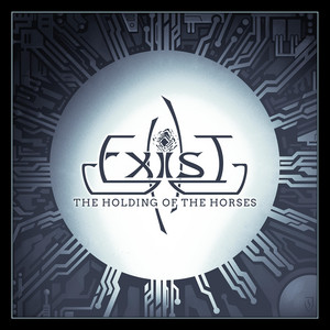 The Holding of the Horses by Exist