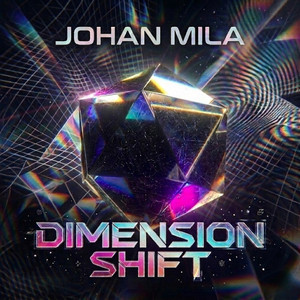 Johan Mila — Dimension Shift (2026)