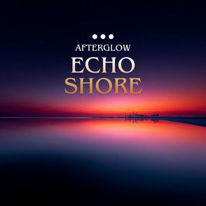 Echo Shore by AfterGlow