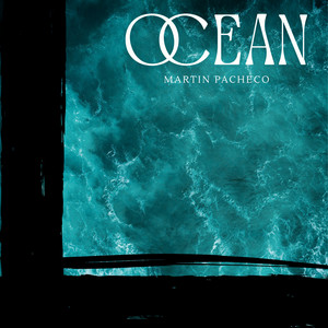 OCEAN by Martín Pacheco