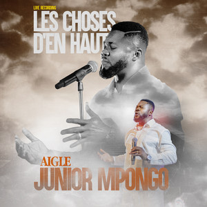 AIGLE JUNIOR MPONGO - Les choses d en haut (Live Recording)