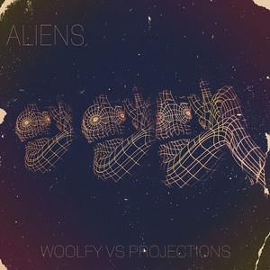 Aliens by Woolfy, Projections