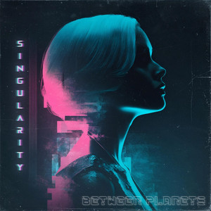 Singularity by Between Planets