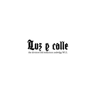 LUZ Y CALLE by Gorge D Blp