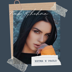 Nuk Kthehna by Rhyma, Paolo