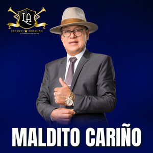 El Loco Abrahan "LA ORQUESTA JOVEN" - Maldito Cariño