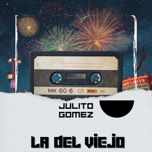 la del viejo by Julito Gomez