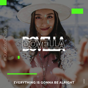 Everything is gonna be alright by Dovella