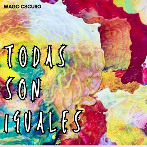 Todas son iguales by Mago Oscuro