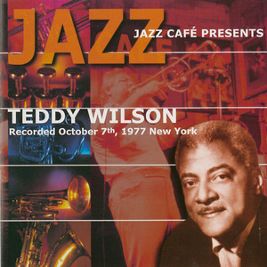Jazz Café Presents Teddy Wilson album