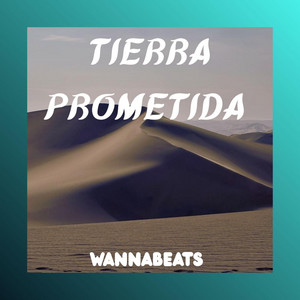 Tierra Prometida by WANNABEATS MAKER