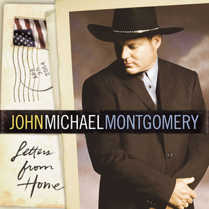 Letters from Home by John Michael Montgomery