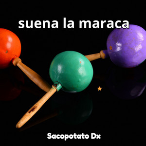 suena la maraca by Sacopotato Dx