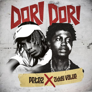 Petez - Dori Dori (feat. Ziddy Value)