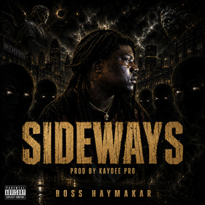 Sideways by Boss Haymakar