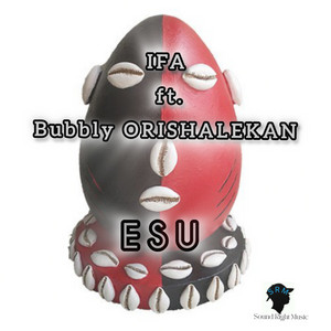 IFA - Esu (feat. Bubbly Orishalekan)