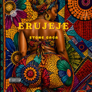 Erujeje by Stone Gaga