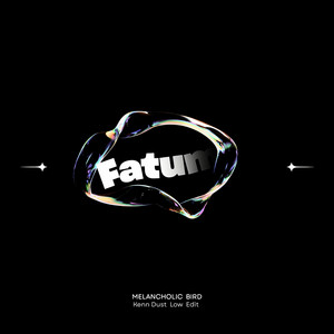 Fatum - Kenn Dust Low Edit by Melancholic Bird, Kenn Dust