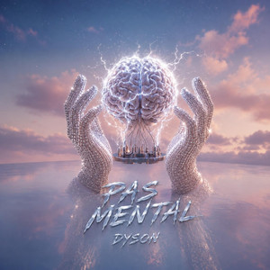 pas mental by Dyson