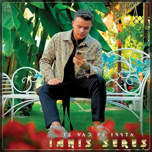 Ianis Seres - Te Vad Pe Insta