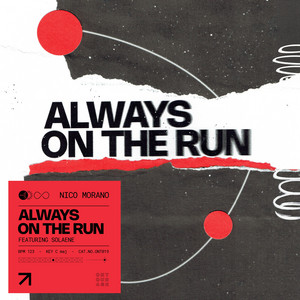 Always On The Run by Nico Morano, solaene