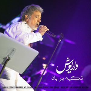 Dariush - Tekyeh Bar Bad (Live)