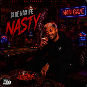 Nasty by Blue Nastee