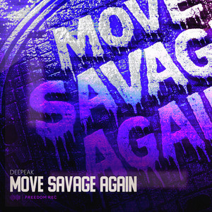 Move Savage Again – Single de Deepeak | Spotify