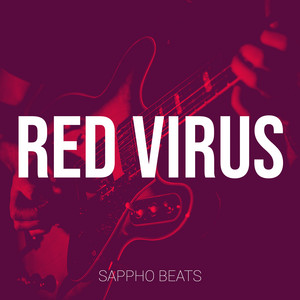 Red Virus by Sappho Beats