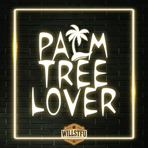 Palm Tree Lover by WILLSTFU