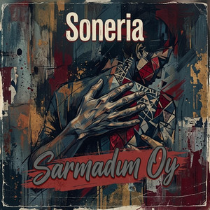 Soneria - Sarmadım Oy (Rock Versiyon)