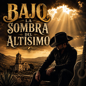 Bajo la sombra del altísimo