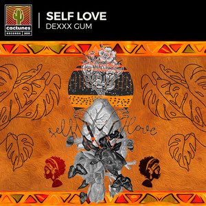 Self Love - Extended by Dexxx Gum
