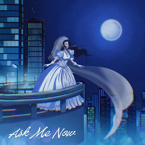 Ask Me Now by Mona Gonzales