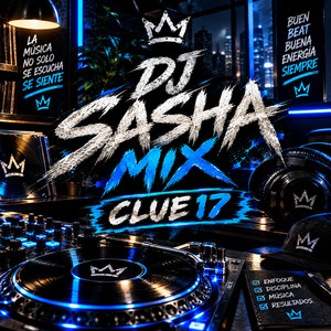 CLUE 17 by DJ SASHA MIX