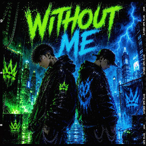 Without Me by RAYZEN